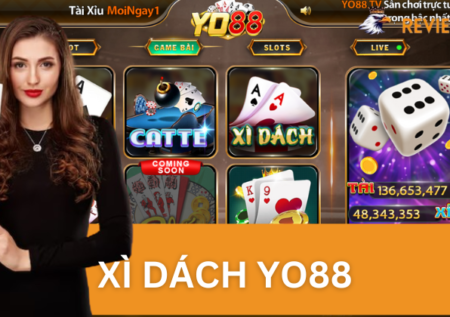 Xì Dách Yo88 – Đỉnh Cao Trong Thế Giới Game Bài Đổi Thưởng