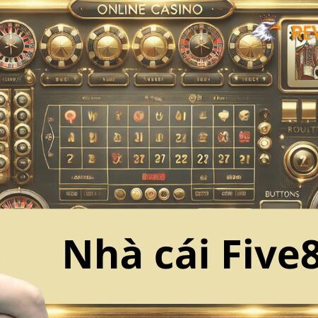 Five88 – Điểm Đến Cá Cược Đẳng Cấp Hàng Đầu